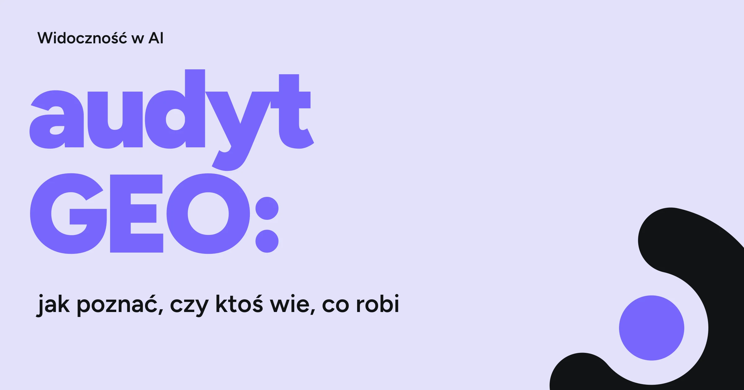 Audyt GEO: jak poznać, czy ktoś wie, co robi — okładka artykułu WebCrafters.