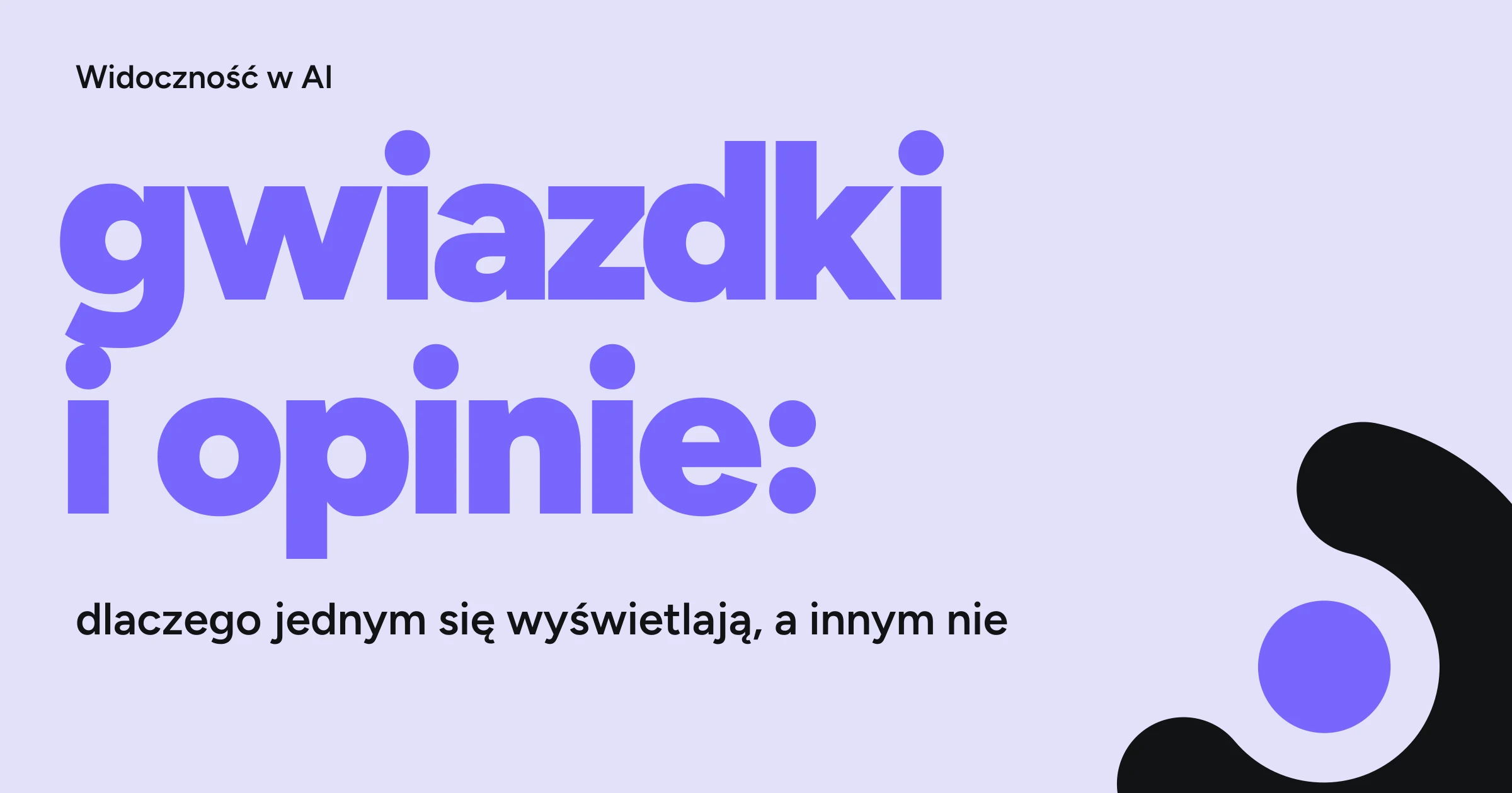 Gwiazdki w Google i opinie w odpowiedziach AI: dlaczego jednym się wyświetlają, a innym nie — okładka artykułu WebCrafters.