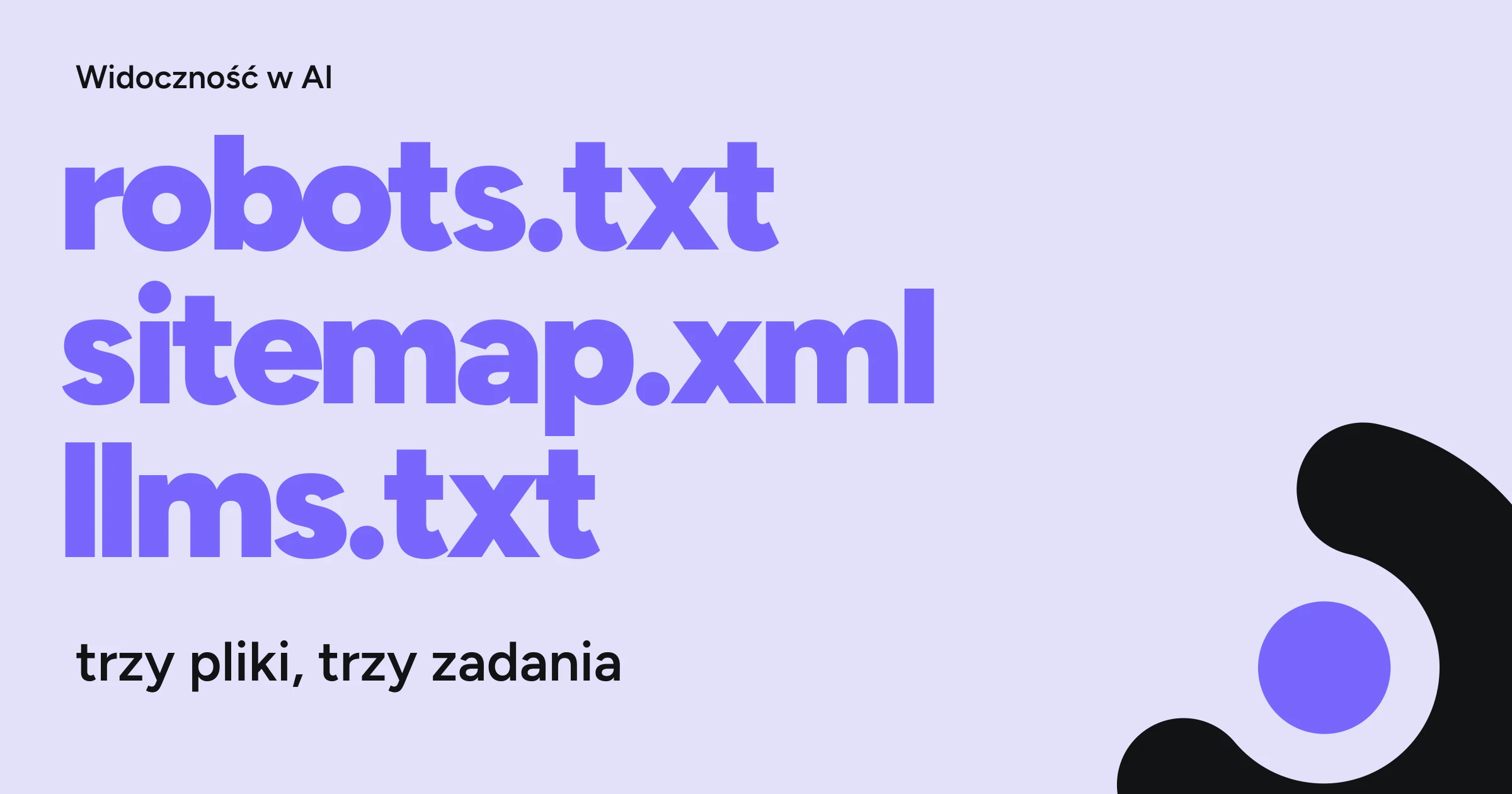 robots.txt, sitemap.xml i llms.txt: trzy pliki, trzy różne zadania — okładka artykułu WebCrafters.